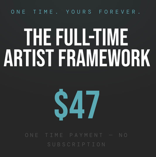 $47 Full-time artist framework