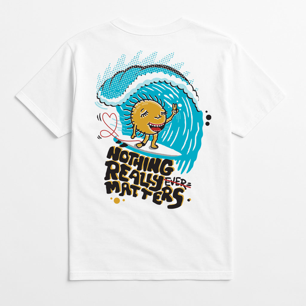 Nothing Really Matters Tee