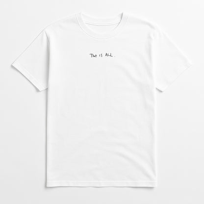 That Is All Tee