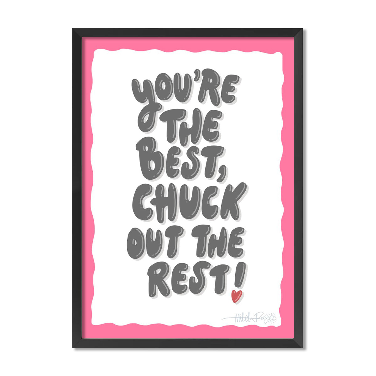 Chuck Out The Rest Poster