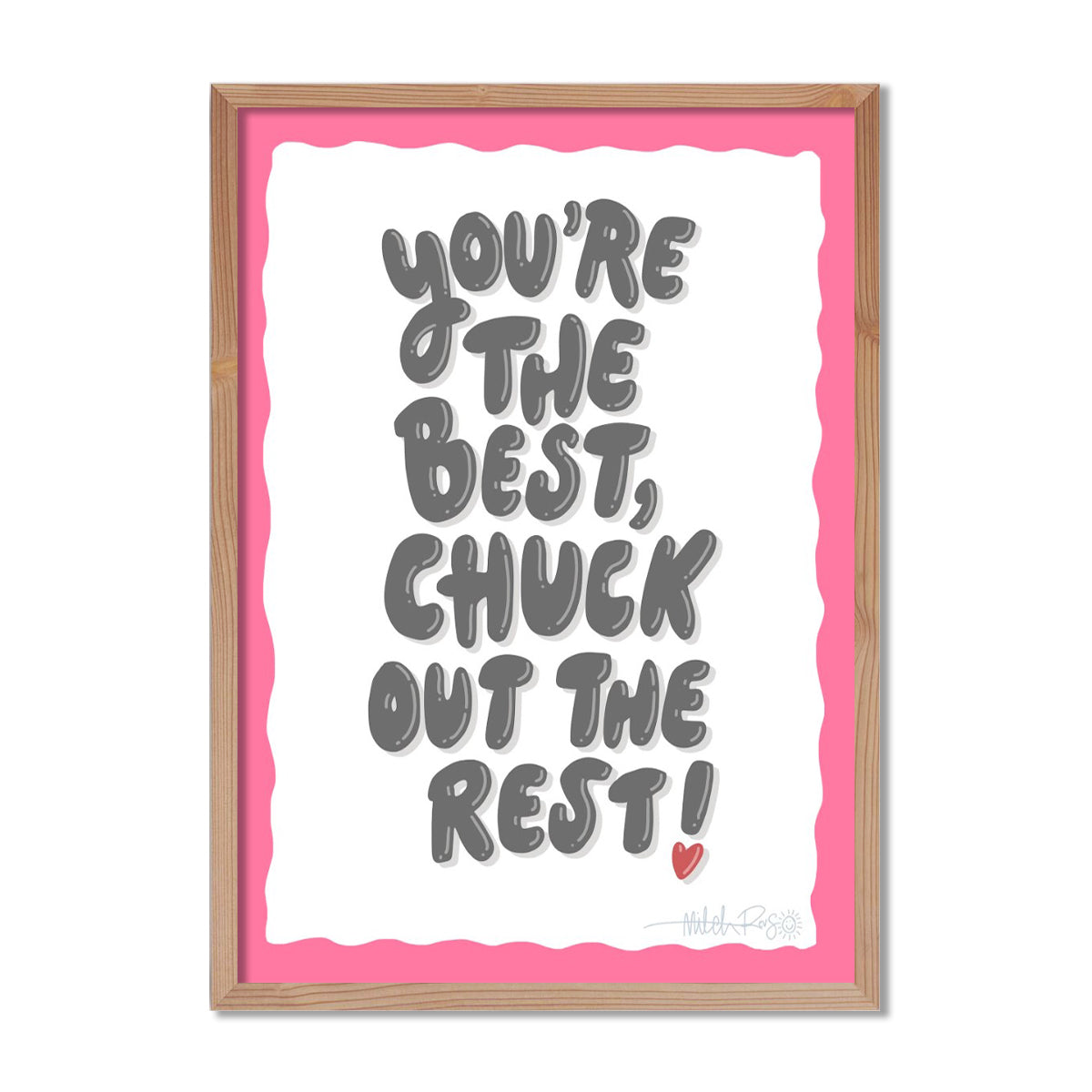 Chuck Out The Rest Poster