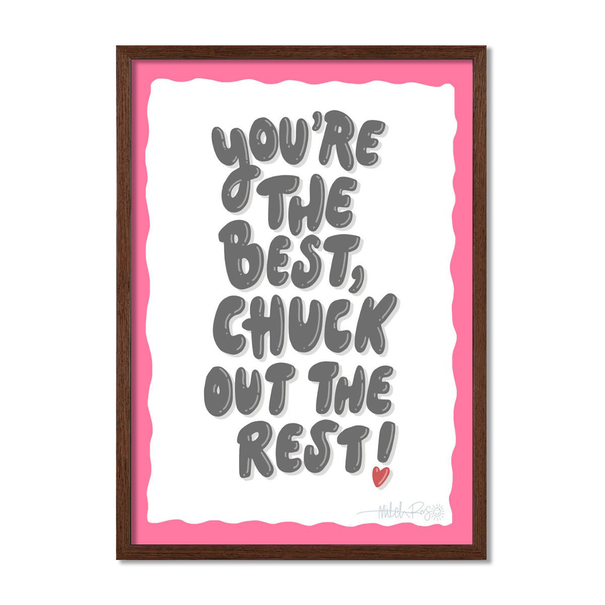 Chuck Out The Rest Poster