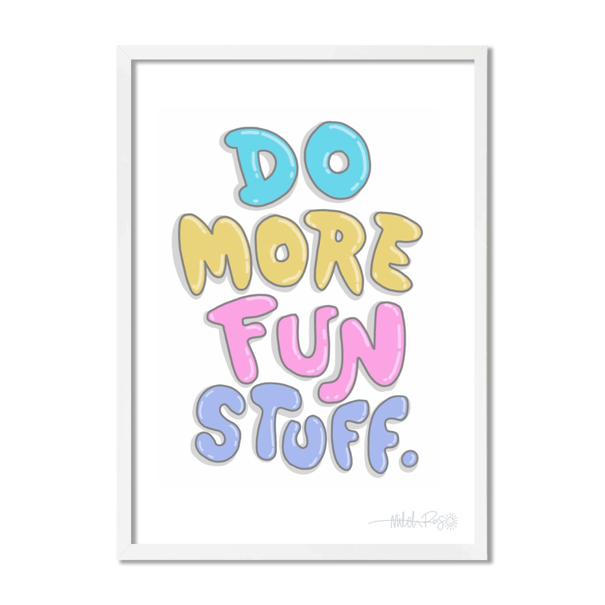 Do More Fun Stuff Poster