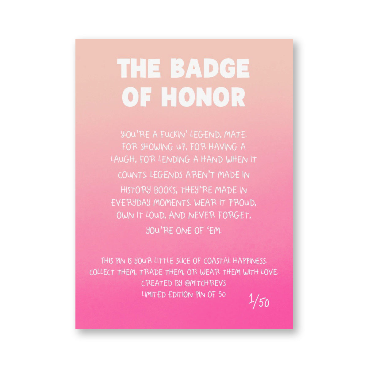 Enamel Pin - The Badge Of Honor