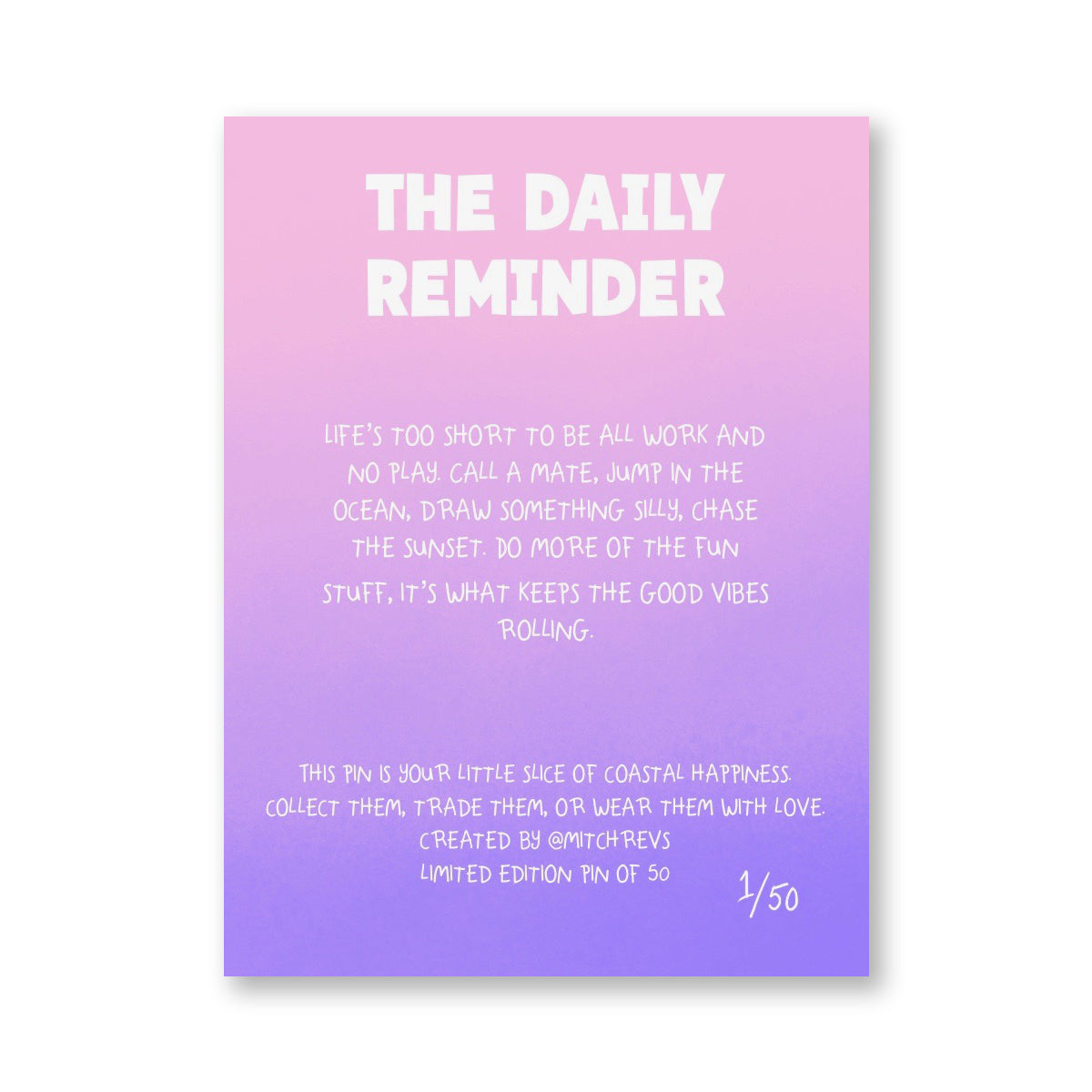 Enamel Pin - The Daily Reminder