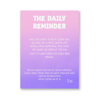 Enamel Pin - The Daily Reminder