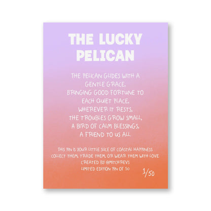 Enamel Pin - The Lucky Pelican