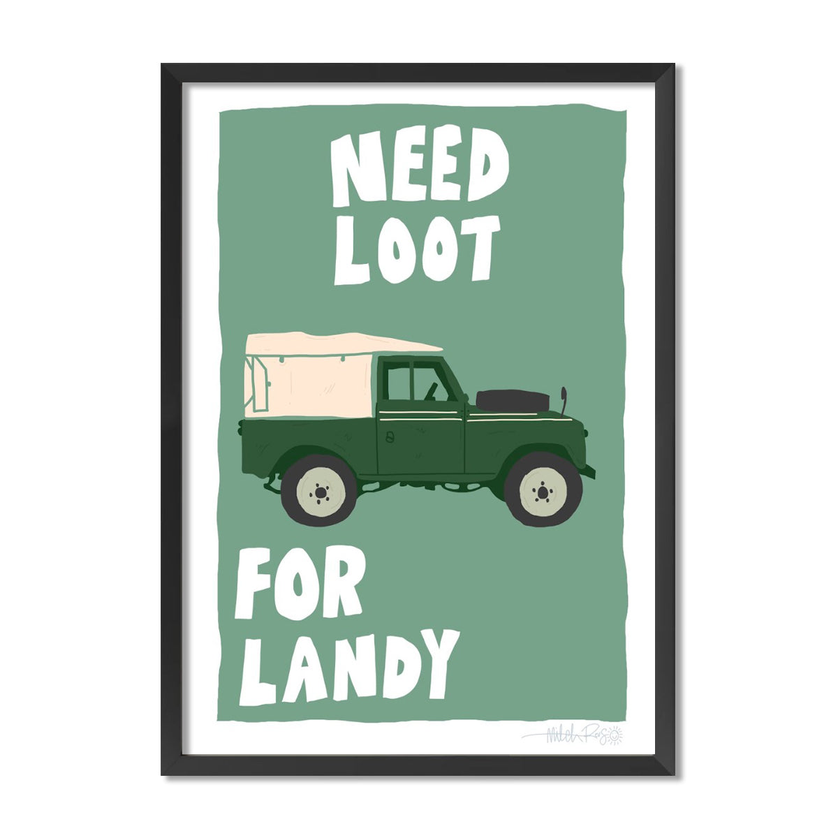 Need Loot For Landy Poster
