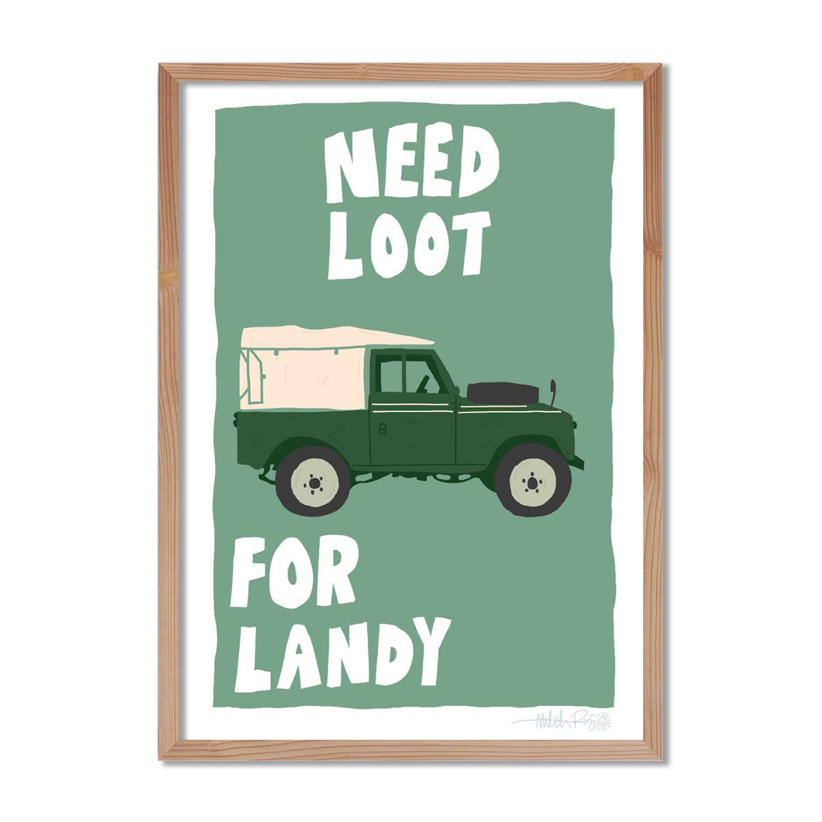 Need Loot For Landy Poster