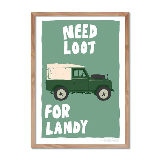 Need Loot For Landy Poster