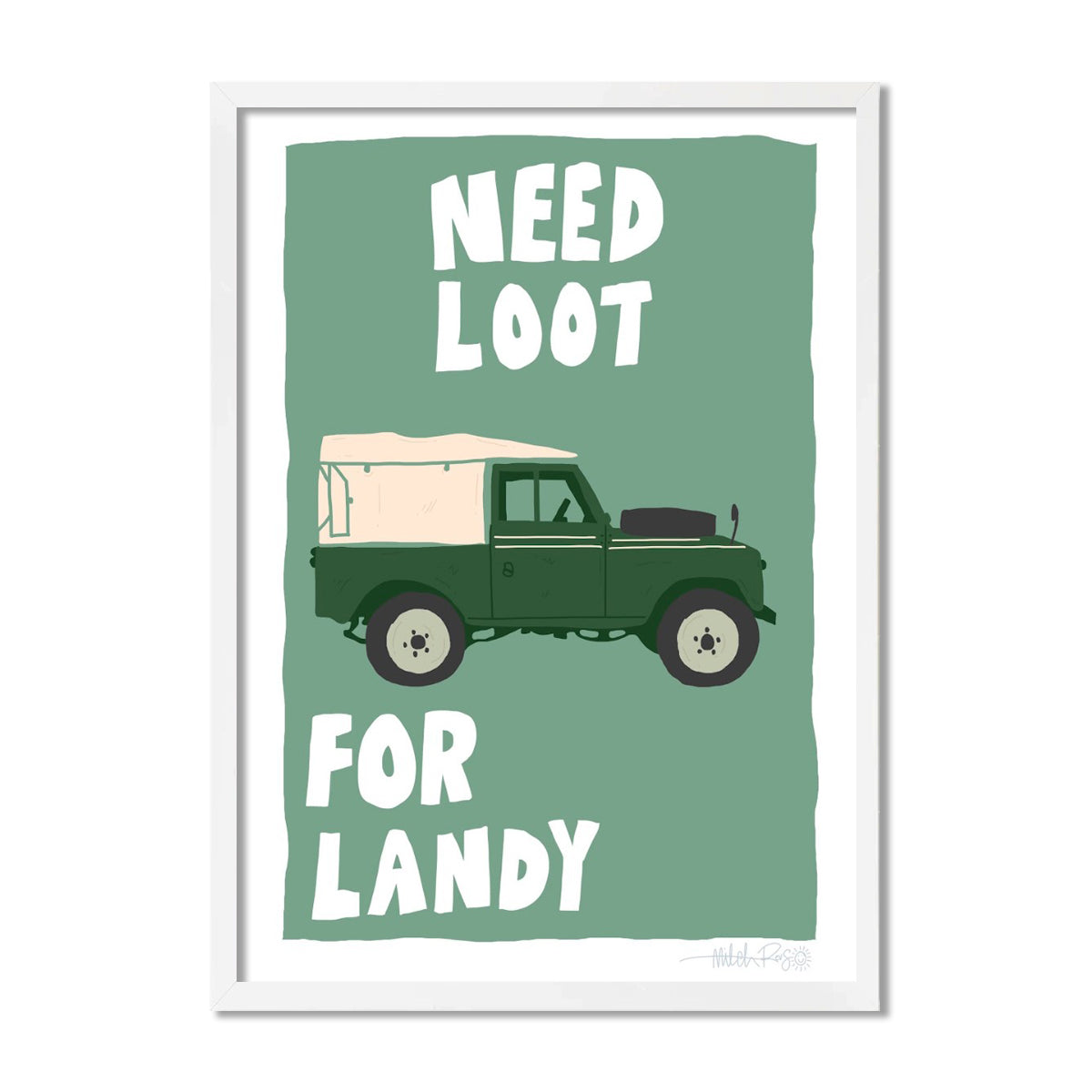 Need Loot For Landy Poster